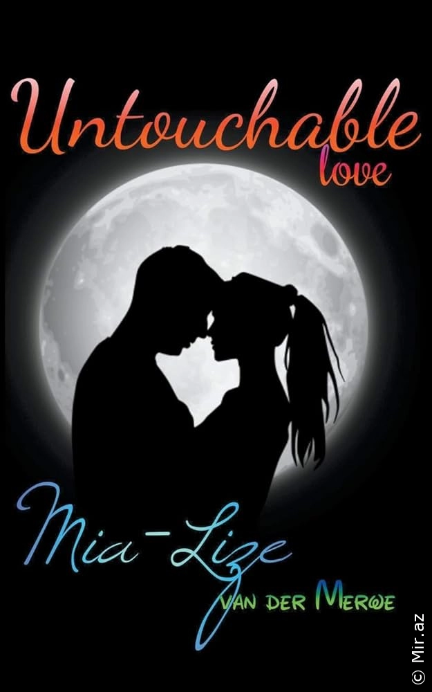 Mia-Lize van der Merwe "Untouchable Love" PDF