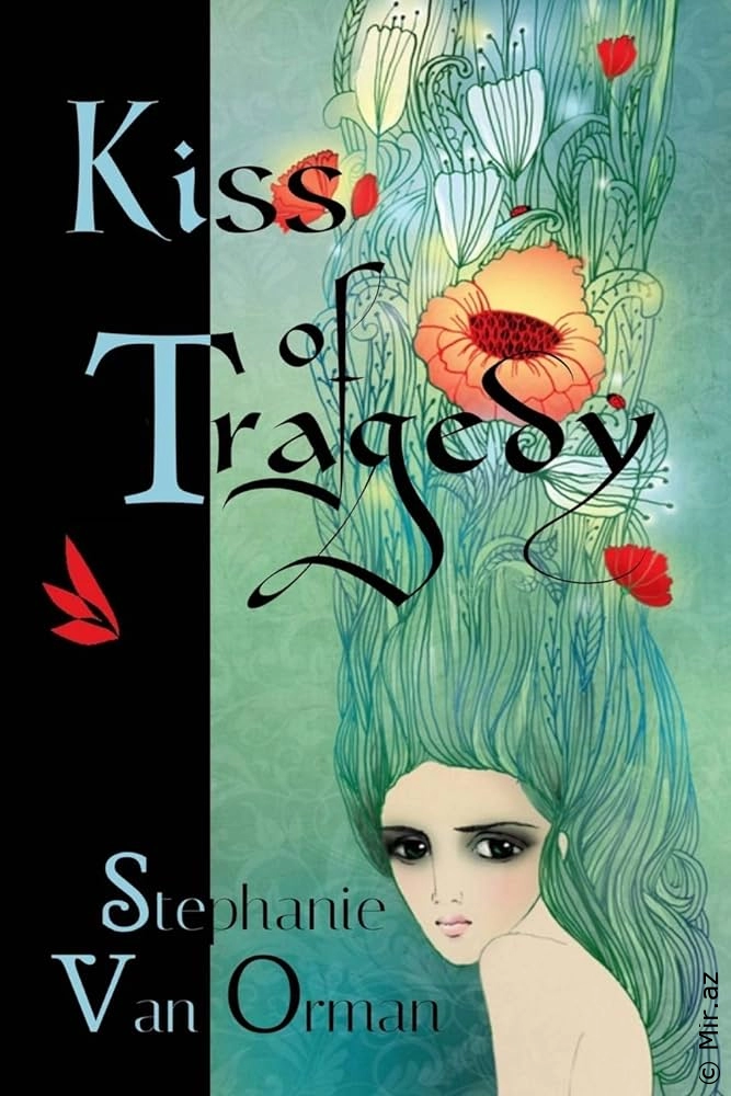 Stephanie Van Orman "Kiss of Tragedy" PDF