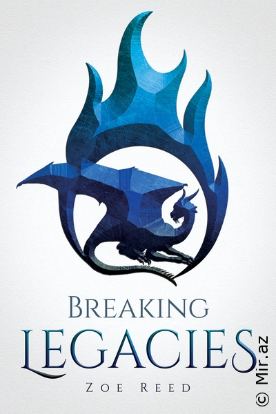 Zoe Reed "Breaking Legacies" PDF