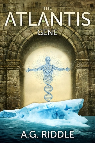 A.G.Riddle "The Atlantis Gene" PDF