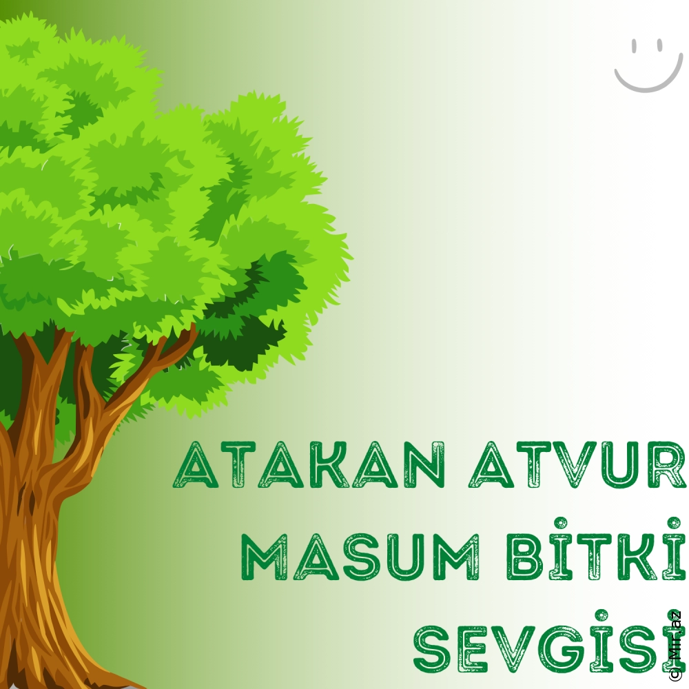 ATAKAN ATVUR - Masum Bitki Sevgisi