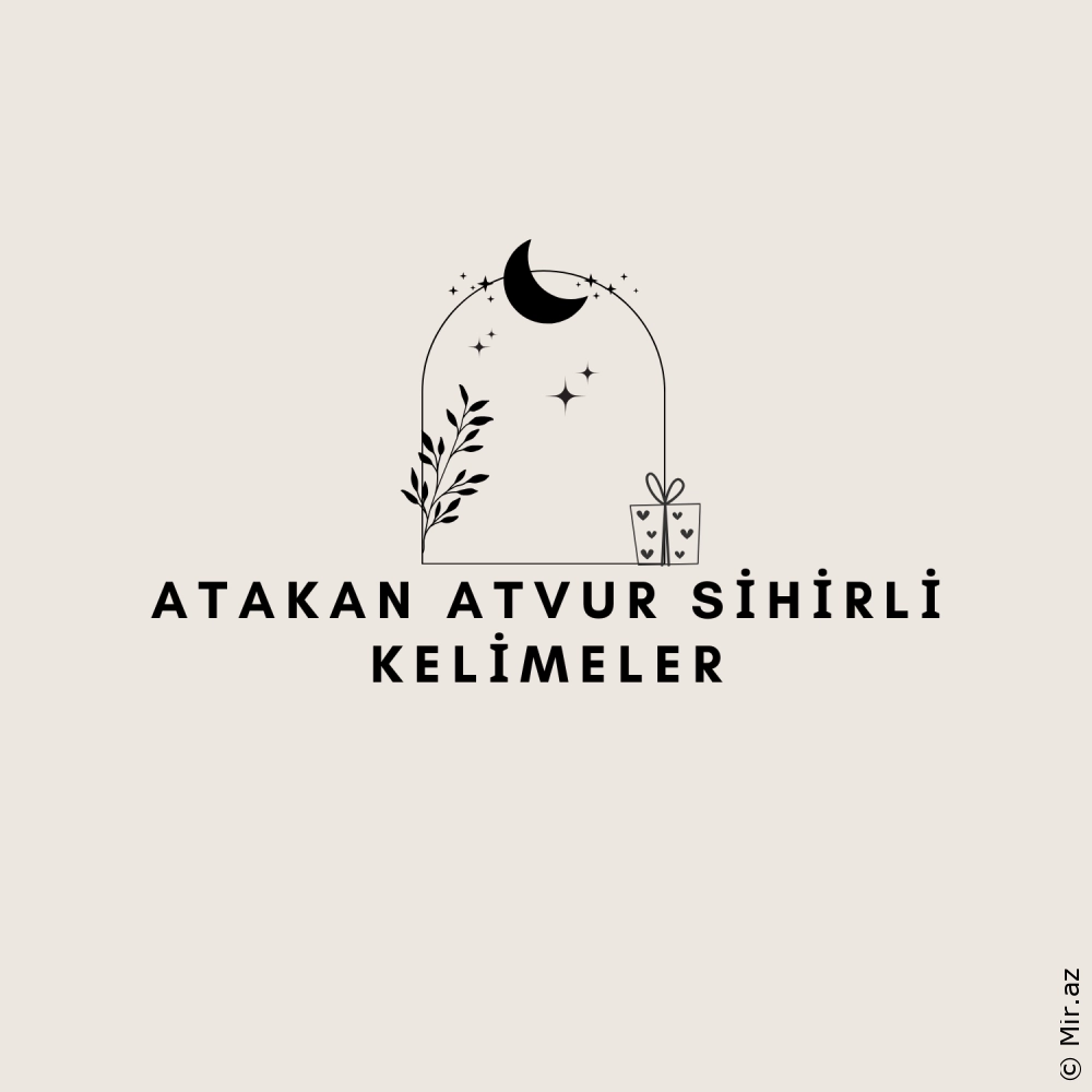 ATAKAN ATVUR - Sihirli Kelimeler
