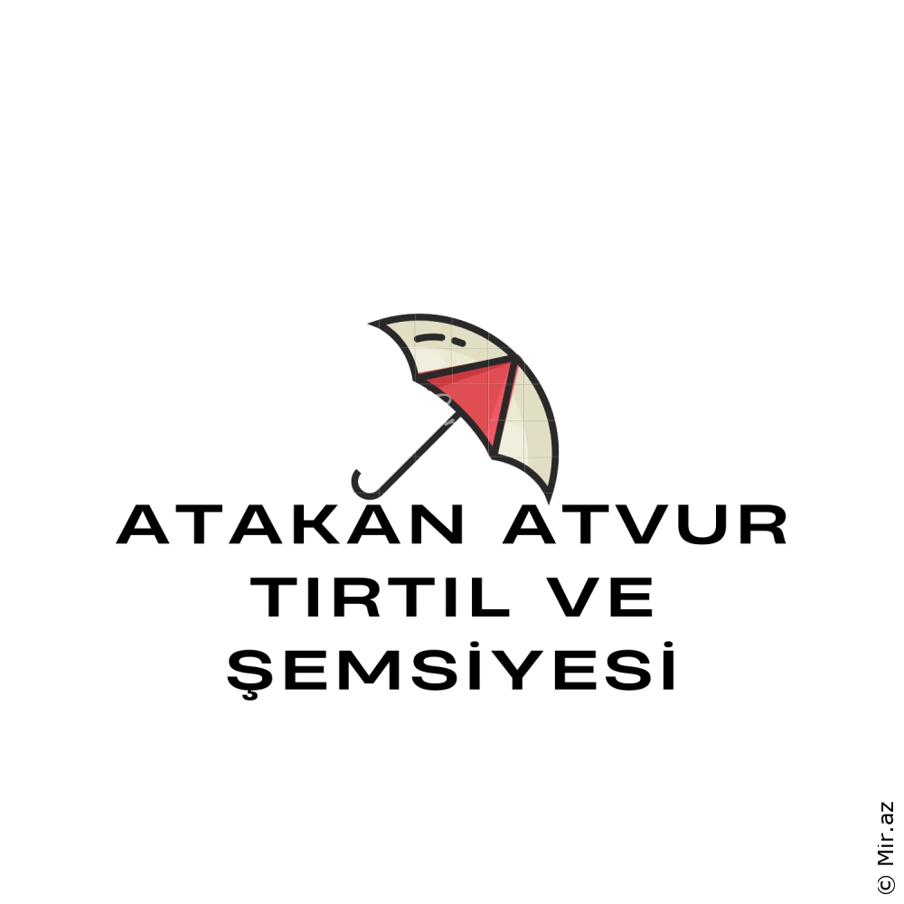 ATAKAN ATVUR - Tırtıl ve Şemsiyesi