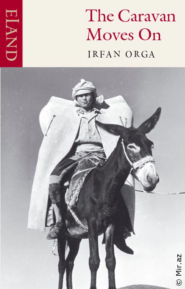 Irfan Orga "The Caravan Moves On" PDF