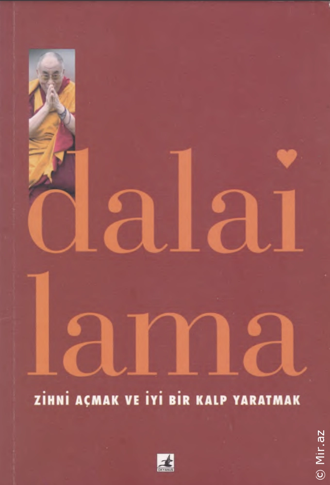 Dalai Lama "Zihin Açmak ve İyi Bir Kalp Yaratmak" PDF