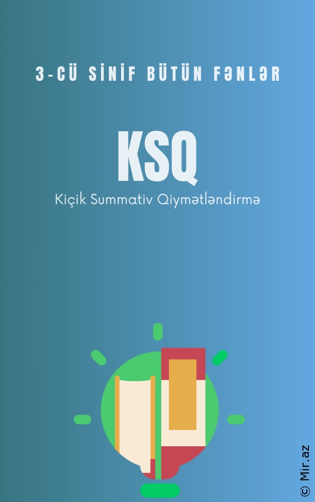3 sinif KSQ Bütün Fənlər Üzrə İlllik