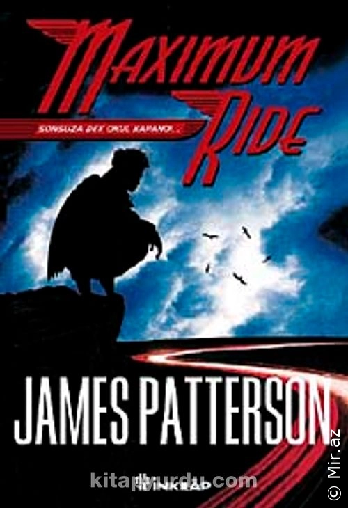 James Patterson "Maximum Ride Serisi 2 - Sonsuza Dek Okul Kapandı" PDF