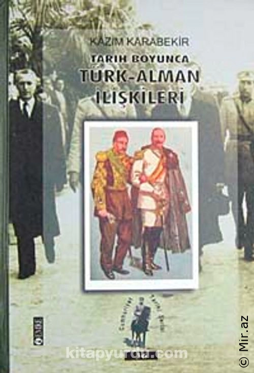 Kazım Karabekir - "Tarih Boyunca Türk Alman İlişkileri" PDF