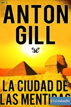 Anton Gill "La ciudad de las mentiras" PDF
