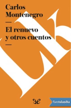 Carlos Montenegro "El renuevo y otros cuentos" PDF