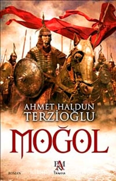 Ahmet Haldun Terzioğlu - "Moğol" PDF