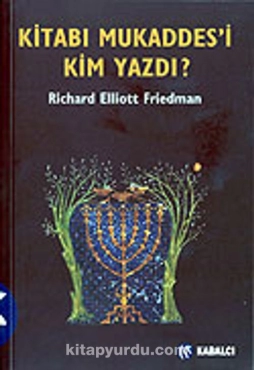 Richard Elliott Friedman - "Kitabı Mukaddes'i Kim Yazdı" PDF
