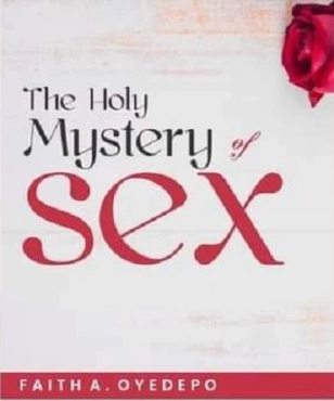Faith Oyedepo "The Holy Mystery of Sex" PDF