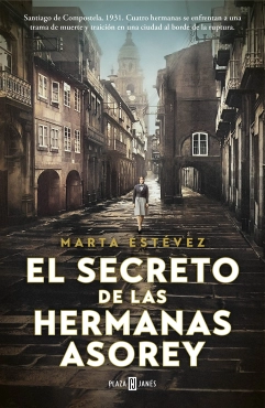 Marta Estévez "El secreto de las hermanas Asorey" PDF