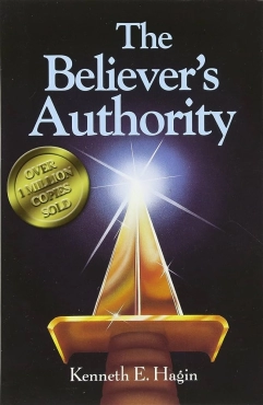 Kenneth E Hagin "The Believer's Authority" PDF
