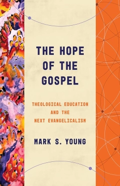 Mark S. Young "The Hope of the Gospel" EPUB