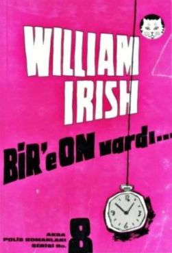 William Irish "AKBA Polisiye Romanlar Serisi 8-Bire On Vardı" PDF