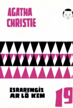 Agatha Christie "AKBA Polisiye Romanlar Serisi 19-Esrarengiz Ar Lö Ken" PDF