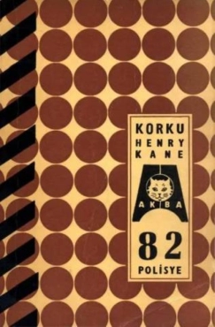 Henry Kane "AKBA Polisiye Romanlar Serisi 82-Korku" PDF
