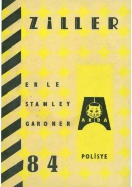 Erle Stanley Gardner "AKBA Polisiye Romanlar Serisi 84-Ziller" PDF