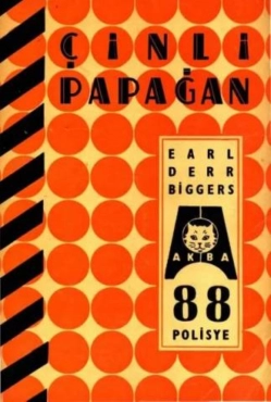 Earl Derr Biggers "AKBA Polisiye Romanlar Serisi 88-Çinli Papağan" PDF