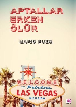 Mario Puzo "Aptallar Erken Ölür" PDF