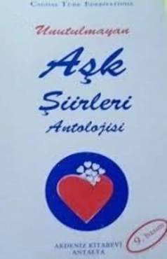"Türk Edebiyatında Unutulamayan Aşk Şiirler Antolojisi" PDF