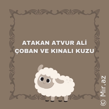 ATAKAN ATVUR - Ali Çoban ve Kınalı Kuzu