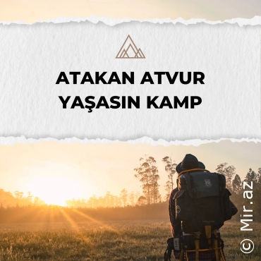 ATAKAN ATVUR - Yaşasın Kamp