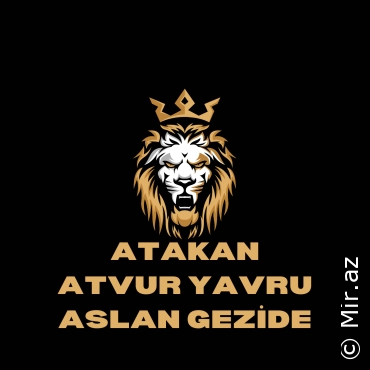ATAKAN ATVUR - Yavru Aslan Gezide