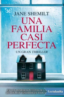 Jane Shemit "Una Familia Casi Perfecta" PDF