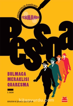 Fernando Pessoa "Bulmaca Meraklısı Quaresma : Dedektiflik Öyküleri" PDF