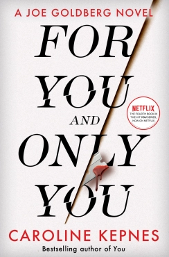 Caroline Kepnes "For You And Only You" PDF