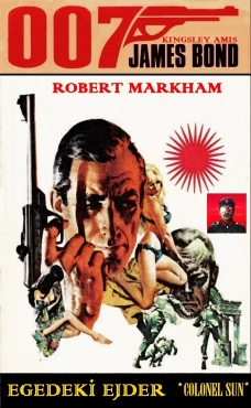 Kingsley Amis (Robert Markham) & Ian Fleming "James Bond Serisi 16-Ege'deki Ejder" PDF