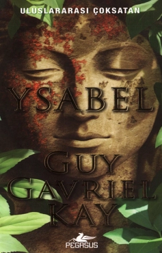 Guy Gavriel Kay "Ysabel" PDF