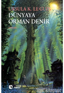 Ursula K. Le Guin  “Dünyaya Orman Denir” PDF