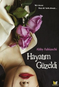 Abby Fabiaschi "Hayatım Güzeldi" PDF