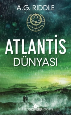 A. G. Riddle "Atlantis Dünyası - Kökenin Gizemi 3" PDF