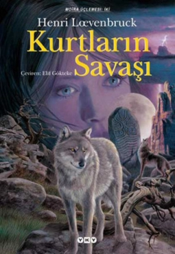 Henri Lœvenbruck "Moira Serisi 2-Kurtların Savaşı" PDF