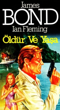 Ian Fleming "James Bond Serisi 11-Öldür ve Yaşa" PDF