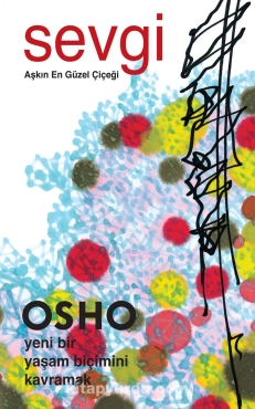 Osho "Sevgi - Aşkın En Güzel Çiçeği" PDF