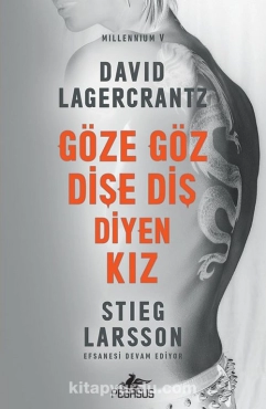 Stieg Larsson & David Legarcrantz "Millennium Serisi 5-Göze Göz Dişe Diş Diyen Kız" PDF