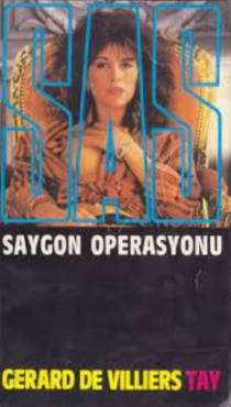 Gerard De Villiers "SAS Serisi 73-Saygon Operasyonu" PDF