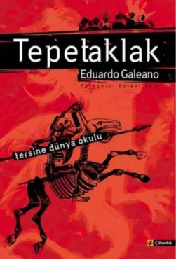 Eduardo Galeano "Tepetaklak - Tersine Dünya Okulu" PDF