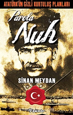 Sinan Meydan - "Atatürk'ün Gizli Kurtuluş Planları Parola Nuh" PDF