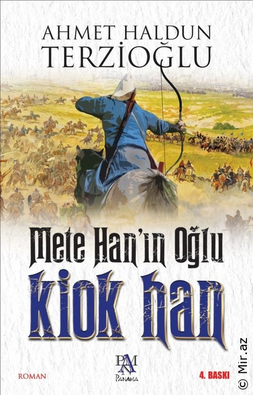 Ahmet Haldun Terzioğlu - "Mete Han’ın Oğlu Kiok Han" PDF