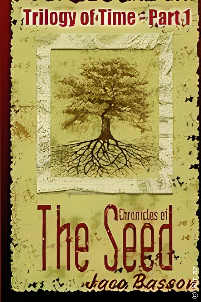 Jaco Basson "The Seed: Trilogy of Time Part 1" PDF