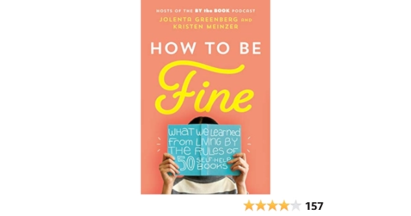 Jolenta Greenberg, Kristen Mainzer "How to be Fine" PDF