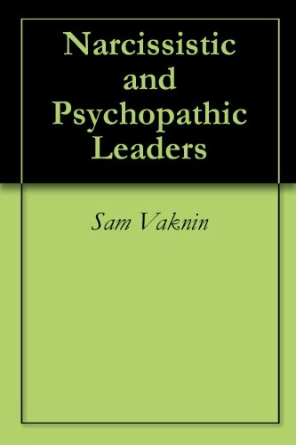Sam Vaknin "Narcissistic and Psychopathic Leaders" PDF