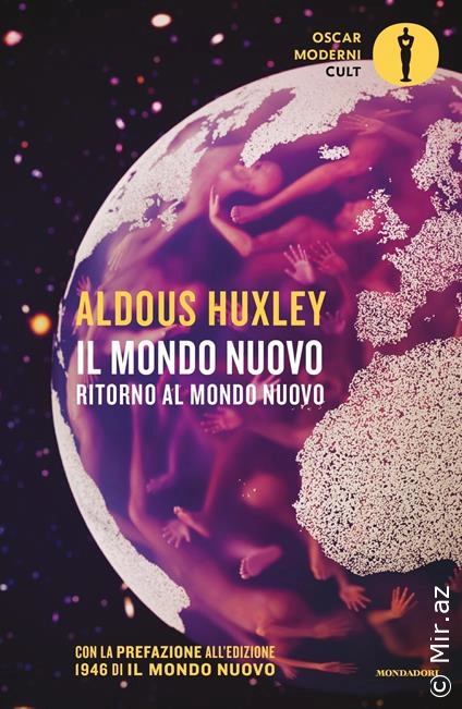 Aldous Huxley "Il mondo nuovo-Ritorno al mondo nuovo" PDF